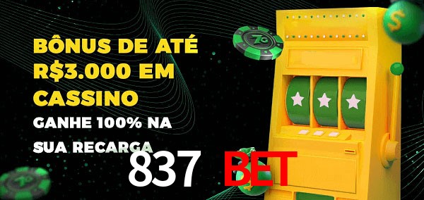 837 bet melhor bônus de depósito
